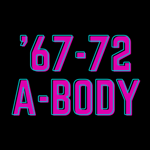 '67-72 A-Body