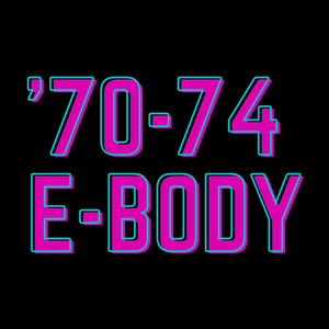 '70-74 E-Body